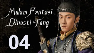 【INDO】 Malam Fantasi Dinasti Tang 04丨Drama Sihir Detektif Zaman Dulu