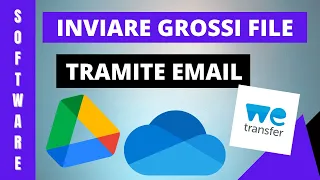 Inviare file di grandi dimensioni via mail - Gmail, Outlook.com, WeTransfer