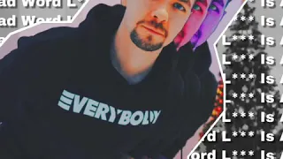 JackSepticEye — L*** Is A Bad Word (edit)