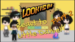Lookism react to Little Daniel (+Allied) Part 2