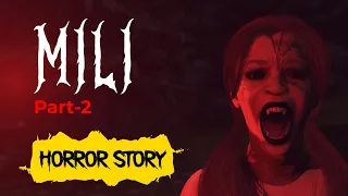 Mili Part 2 | Horror story in Hindi | (Animated in Hindi) Hindi Cartoon | Spooky Toon
