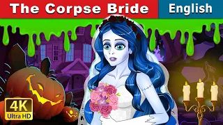 The Corpse Bride | Stories for Teenagers | @EnglishFairyTales