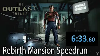 The Outlast Trials - "Rebirth/Farewell Mansion" Speedrun (6:33) WR