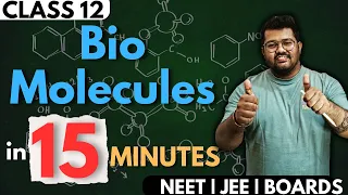 Class 12 Chemistry : Biomolecules in 15 Minutes | Rapid Revision | NEET | JEE | Boards