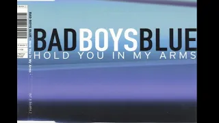 Bad Boys Blue - Hold You In My Arms Broadcast Mix