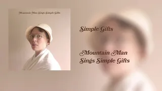 Mountain Man Sings Simple Gifts (Official Audio)