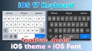 iOS 17 Real iOS Style Keyboard on Android (iOS Font + Theme)
