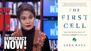 “The First Cell”: Dr. Azra Raza on Why the “Slash-Poison-Burn Approach” to Cancer Has Failed