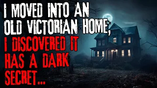 I moved into an old Victorian home, I discovered it has a dark secret...