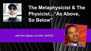 The Physicist and Metaphysicist (Show 9) Defining A Black Agenda