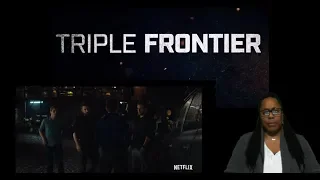 Triple Frontier | Official Trailer | Netflix  (2019) | Reaction