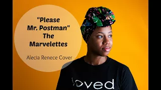 "Please Mr. Postman" The Marvelettes | Alecia Renece Cover