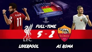 ⚽ Liverpool 5 - 2 Roma |  UEFA 1/2 final - 1st leg ⚽