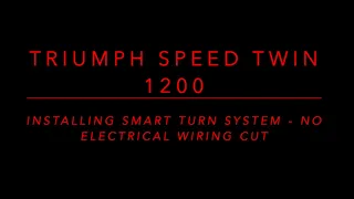 Installing a Smart Turn System in a Triumph Speed Twin