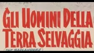 Gli uomini della terra selvaggia Film completo 1958