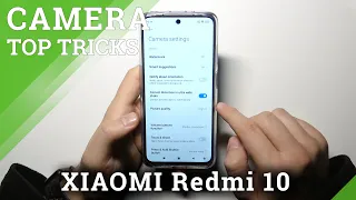 Camera Tips & Tricks XIAOMI Redmi 10 - The Best Camera Hacks | Secret Camera Modes