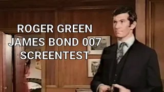 Roger Green - James Bond 007 - Screen Test