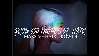 Grow 850 Inches Of Hair Every Day - Massive Hair Growth - Subliminal Affirmations