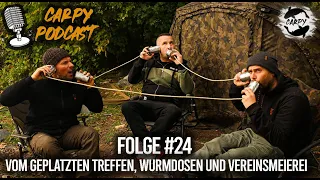 Carpy Podcast #24 - Vom geplatzten Treffen, Wurmdosen und Vereinsmeierei