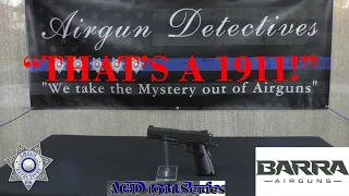 Barra 1911 Blow-back Co2 Pistol "Full Review" by Airgun Detectives