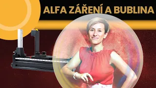 ALFA ZÁŘENÍ A MÝDLOVÁ BUBLINA - Eliška Trojanová