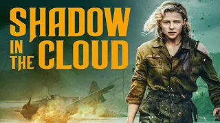 Shadow in the Cloud Full Movie Fact in Hindi / Review and Story Explained / Chloë Grace Moretz