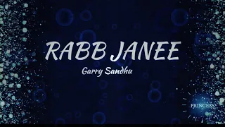 RABB JANE (Lyrics) - Punjabi Song 🎶 With English Translation - Garry Sandhu