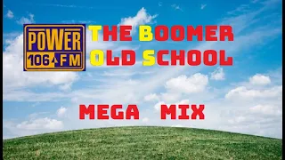 Power 106 the Boomer Old School mega mix