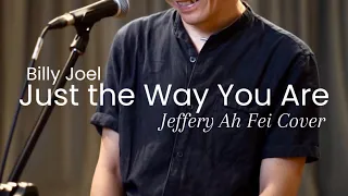 Billy Joel - Just the Way You Are | Cover by Jeffery Ah Fei