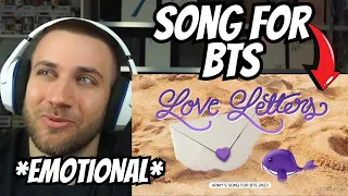This Song for BTS made me CRY... (Love Letters)