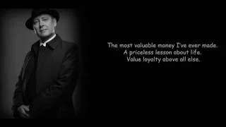 Reddington quote: summer job scene: Value, loyalty above all else [The Blacklist 2]