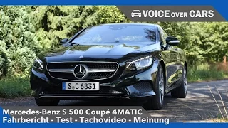 Mercedes-Benz S 500 Coupé 4MATIC | Fahrbericht Test Review Tachovideo | Voice over Cars