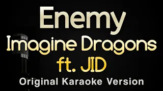 Enemy - Imagine Dragons ft JID (Karaoke Songs With Lyrics - Original Key)