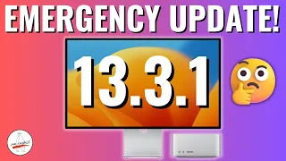 macOS Ventura 13.3.1 - Emergency Security Update!!!!