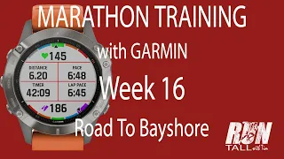 Marathon Training with Garmin | Week 16 | Am I Ready?