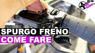 COME FARE LO SPURGO FRENO SHIMANO MTB