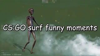 CS:GO SURF FUNNY MOMENTS