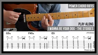 I Wanna Be Your Dog (TAB) - Power Chord Guitar Riffs - The Stooges