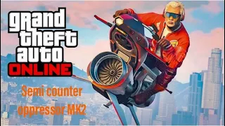 GTA Online: How To Semi Counter The Oppressor Mk2