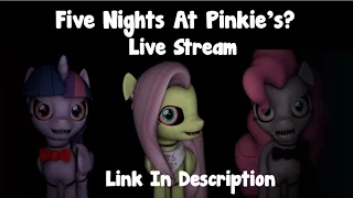 Five nights at...PINKIE'S? || Warning Flashing lights.