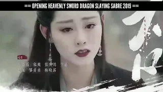 opening heavenly sword dragon slaying sabre 2019