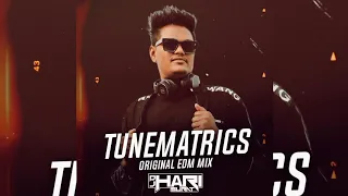 Tunematrics | Original EDM Mix | DJ Hari Surat |  2021 | EDM 3