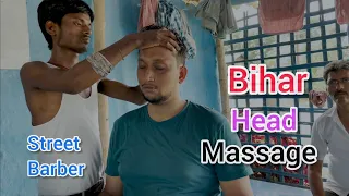 Bihar Head Massage and Face Massage |Asmr Massage by Street Barber (Madhubani)Episode-6
