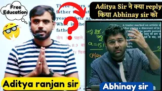 Aditya ranjan sir ने reply में Abhinay sir को क्या 🤔 बोले.....