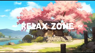 Relax Zone 🌳 Lofi Keep You Safe 🍀 Lofi Hip Hop / Lofi Songs ~ Lofi Deep [ Study / Work / Relax ]