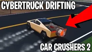 DRIFTING WITH CYBERTRUCK in ROBLOX CAR CRUSHERS 2