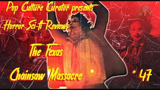 Pop Culture Curator's Horror Sci-fi Reviews. "Texas Chainsaw Massacre" (1974). Live panel review