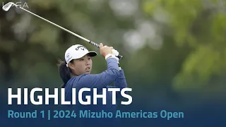 Round 1 Highlights | 2024 Mizuho Americas Open