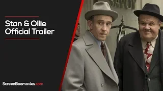 Stan and Ollie - Official Trailer HD 2018 - Steve Coogan, John C. Reilly