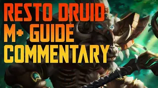 RESTO DRUID M+ Guide Commentary (21+ FREEHOLD with PUGS!!) SEASON 2 DRAGONFLIGHT